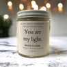 You are my light. (Small) Soy Candle 4 oz.