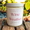 "Wine Weather" Soy Jar Candle (Small and Medium)